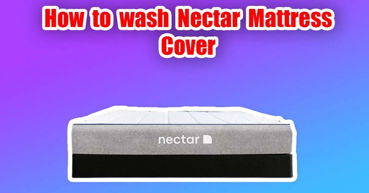 can you machine wash nectar mattress cover