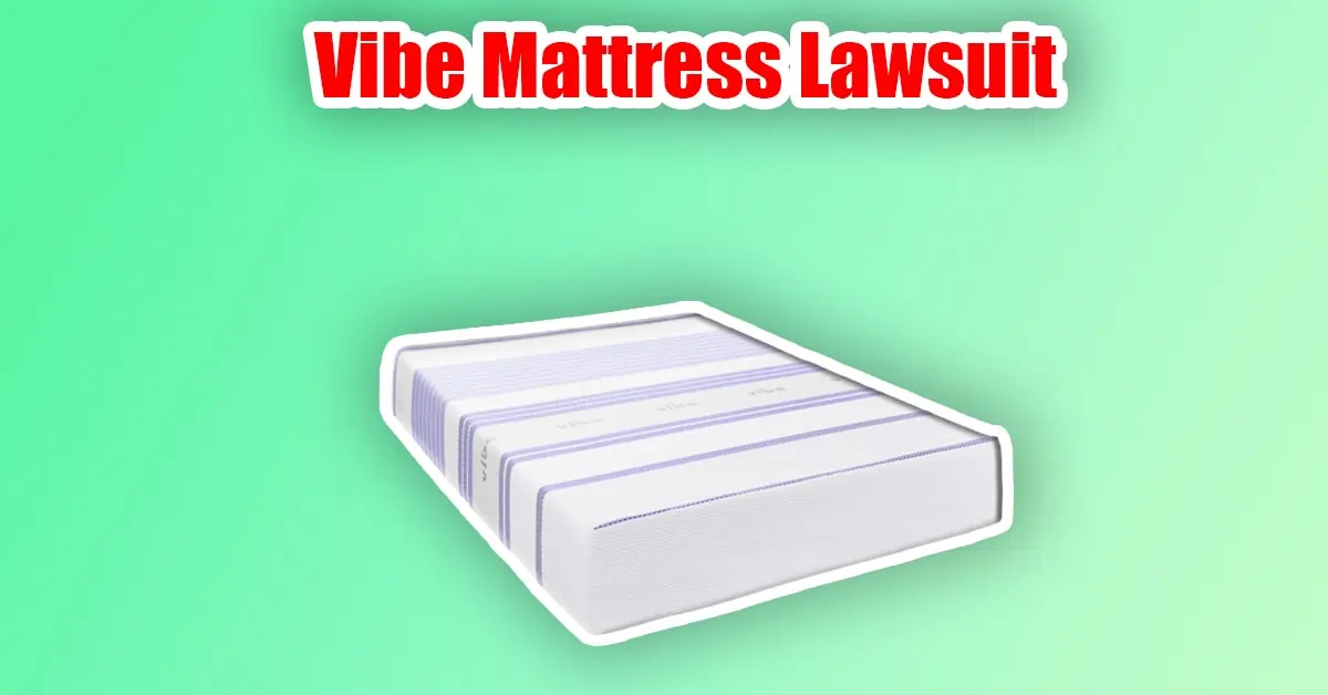 vibe mattress lawsuit
