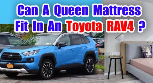 Can A Queen Mattress Fit In Toyota RAV4