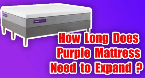 How Long Does Purple Mattress Need to Expand