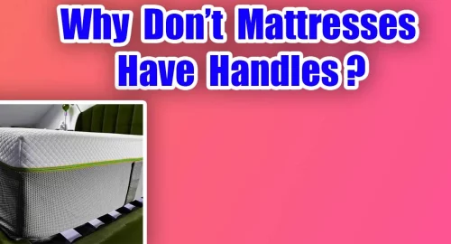 Why Don’t Mattresses Have Handles