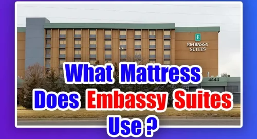 What Mattress Does Embassy Suites Use? (I Asked Them) 2023