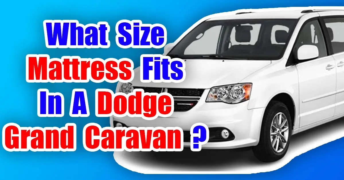 dodge grand caravan cargo with queen mattress