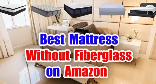 Best Mattress Without Fiberglass on Amazon