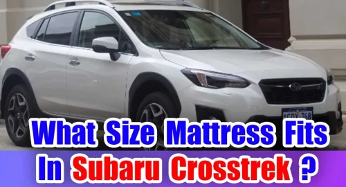 What Size Mattress Fits In Subaru Crosstrek
