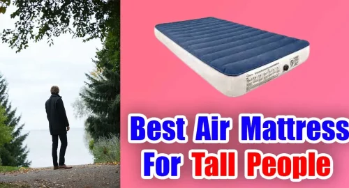 Best Air Mattress For Tall People